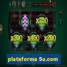 plataforma 5u.com